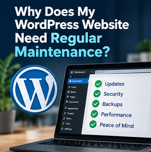 Why Does My WordPress Website Need Regular Maintenance?